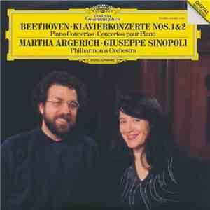 Beethoven / Martha Argerich • Philharmonia Orchestra / Giuseppe Sinopoli - Klavierkonzerte = Piano Concertos Nos.1&2