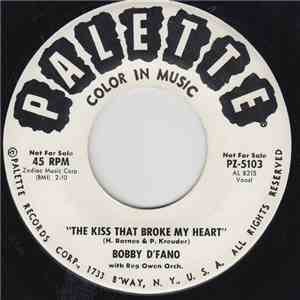 Bobby D'Fano - The Kiss That Broke My Heart / Message Of Love