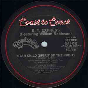 B.T. Express Featuring William Robinson - Star Child (Spirit Of The Night)  ...