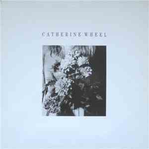 Catherine Wheel - She's My Friend