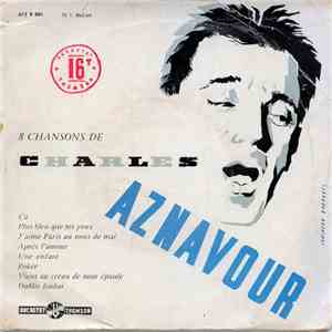 Charles Aznavour - 8 Chansons De Charles Aznavour