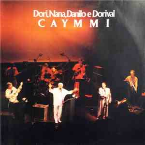 Dori, Nana, Danilo & Dorival - Família Caymmi