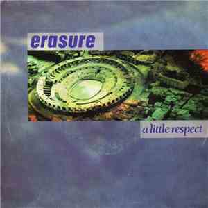 Erasure - A Little Respect
