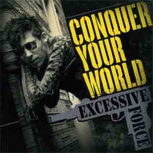 Excessive Force - Conquer Your World