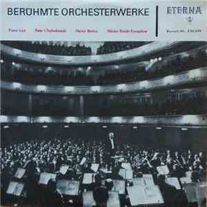 Gewandhausorchester Leipzig, Gerhart Wiesenhütter - Berühmte Orchesterwerke