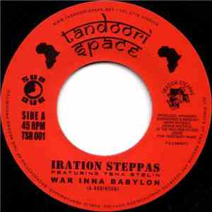 Iration Steppas Featuring Tena Stelin - War Inna Babylon