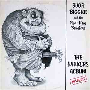 Ivor Biggun & The Red-Nosed Burglars - The Winker's Album (Misprint)