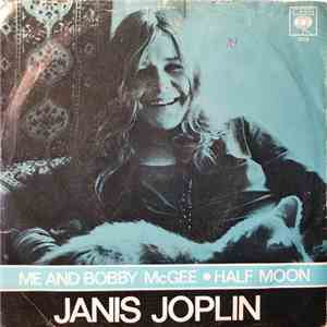 Janis Joplin - Me And Bobby McGee/Half Moon