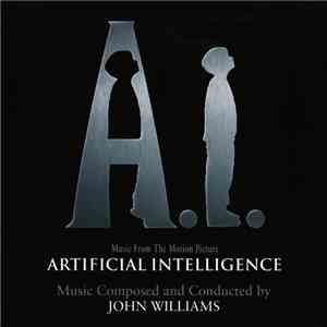 John Williams  - A.I. Artificial Intelligence (Music From The Motion Pictur ...