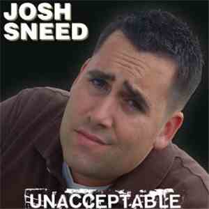 Josh Sneed - Unacceptable
