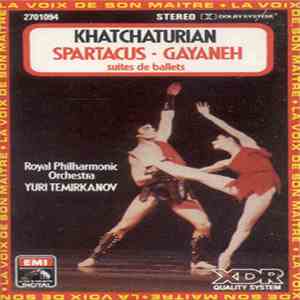 Khatchaturian - Royal Philharmonic Orchestra, Yuri Temirkanov - Spartacus - ...