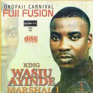 King Wasiu Ayinde Marshal 1 - Fuji Fusion (Okofaji Carnival)