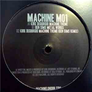 Kirk Degiorgio, Ben Sims - Machine Theme