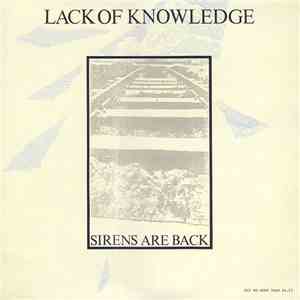 Lack Of Knowledge - Sirens Are Back