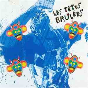 Les Têtes Brulées - Les Têtes Brulées