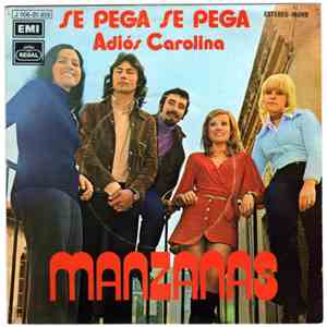 Manzanas - Se Pega Se Pega / Adios Carolina