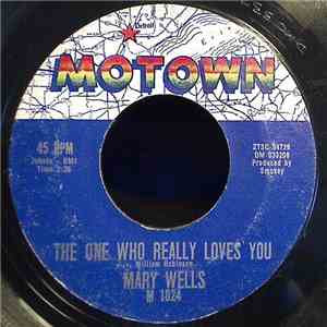 Mary Wells - The One Who Really Loves You / I'm Gonna Stay