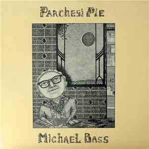Michael Bass - Parchesi Pie