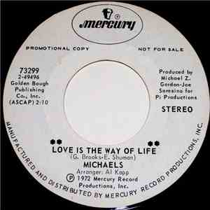 Michaels - Love Is The Way Of Life