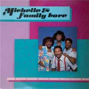 Michelle & Family Love - Reality