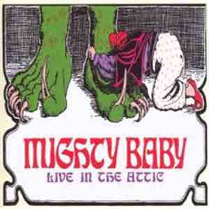 Mighty Baby - Live In The Attic