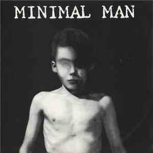 Minimal Man  - She Was A Visitor / He Who Falls