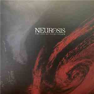 Neurosis - The Eye Of Every Storm