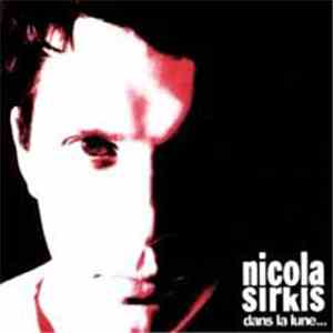 Nicola Sirkis - Dans La Lune...