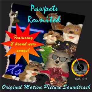 Oh! Pawpets! - Pawpets Reunited: Original Motion Picture Soundtrack