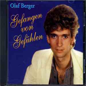 Olaf Berger - Gefangen Von Gefühlen