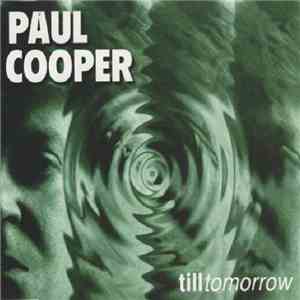 Paul Cooper  - Till Tomorrow
