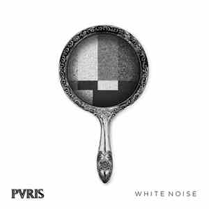 PVRIS - White Noise Deluxe