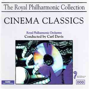 Royal Philharmonic Orchestra, Carl Davis - Cinema Classics