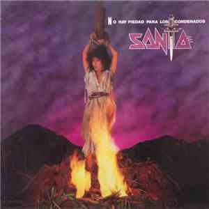 Santa - No Hay Piedad Para Los Condenados