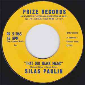 Silas Paulin - That Old Black Magic / Last Night Wasn't There