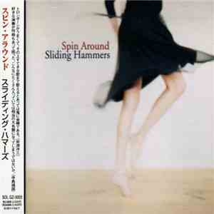 Sliding Hammers - Spin Around