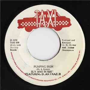 Sly And Robbie Featuring Dean Frazer - Pumping Iron