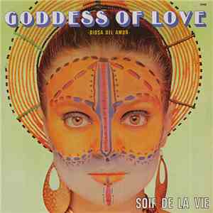 Soif De La Vie - Diosa Del Amor = Goddess Of Love