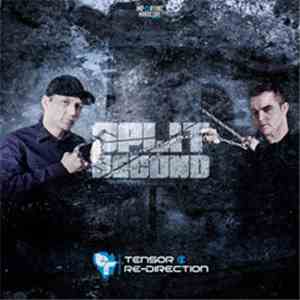 Tensor & Re-Direction - Split Second