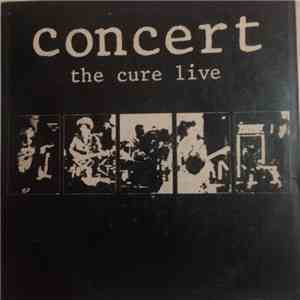 The Cure - Concert - The Cure Live