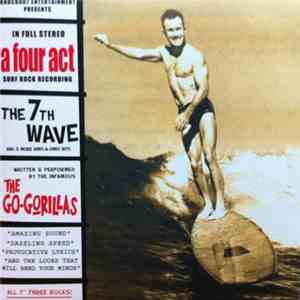 The Go-Gorillas - The 7th Wave And 3 More Ring-a-ding Hits