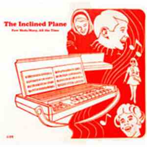 The Inclined Plane - Paw Meds / Mary, All The Time