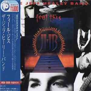 The Jeff Healey Band - Feel This