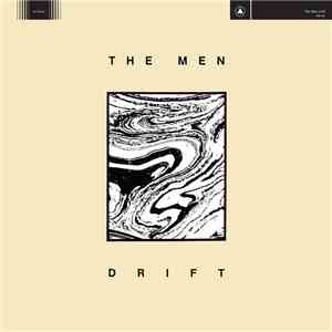 The Men  - Drift