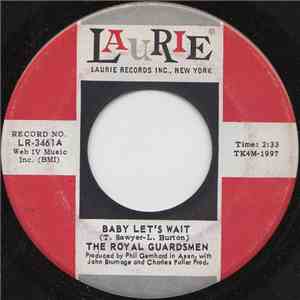The Royal Guardsmen - Baby Let's Wait