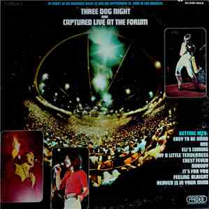Three Dog Night - Captured Live At The Form