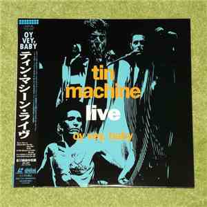 Tin Machine - Live - Oy Vey, Baby
