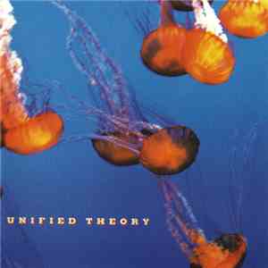 Unified Theory - Unified Theory