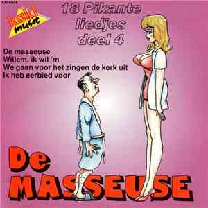 Various - De Masseuse - 18 Pikante Liedjes Deel 04
