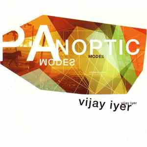 Vijay Iyer - Panoptic Modes